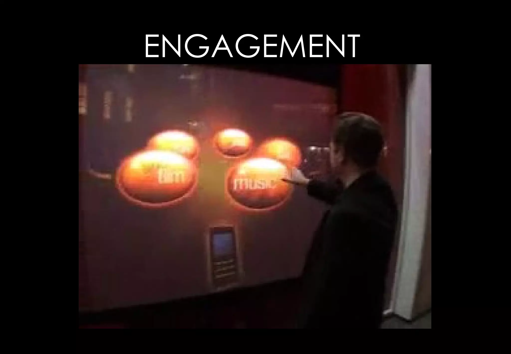 ENGAGEMENT
 