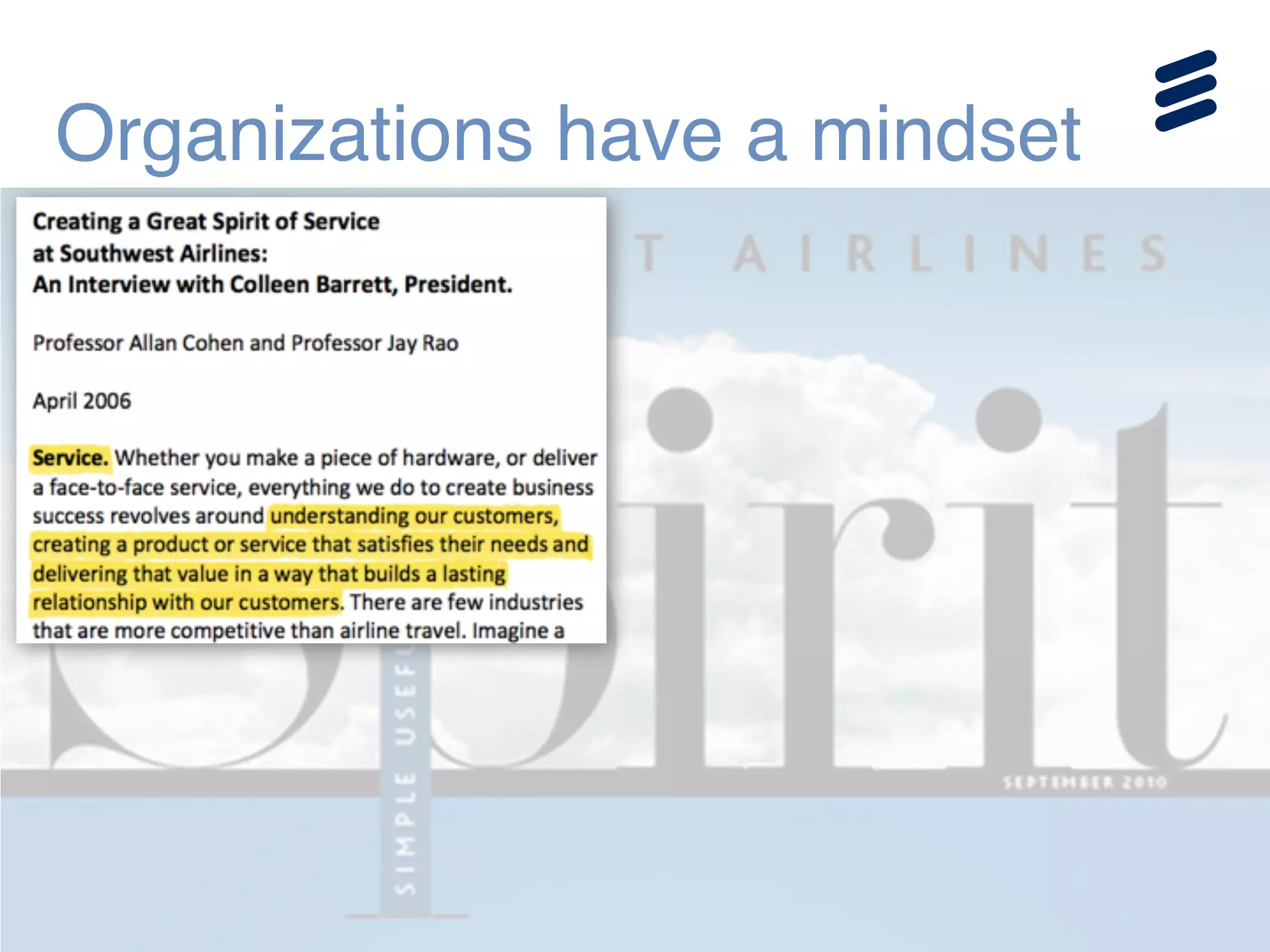 Organizations have a mindset
 