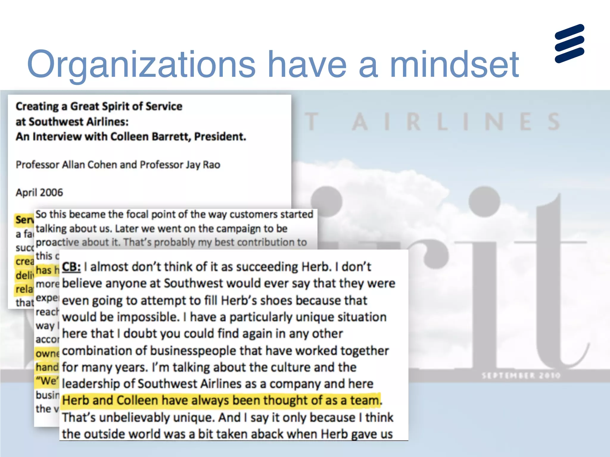 Organizations have a mindset
 