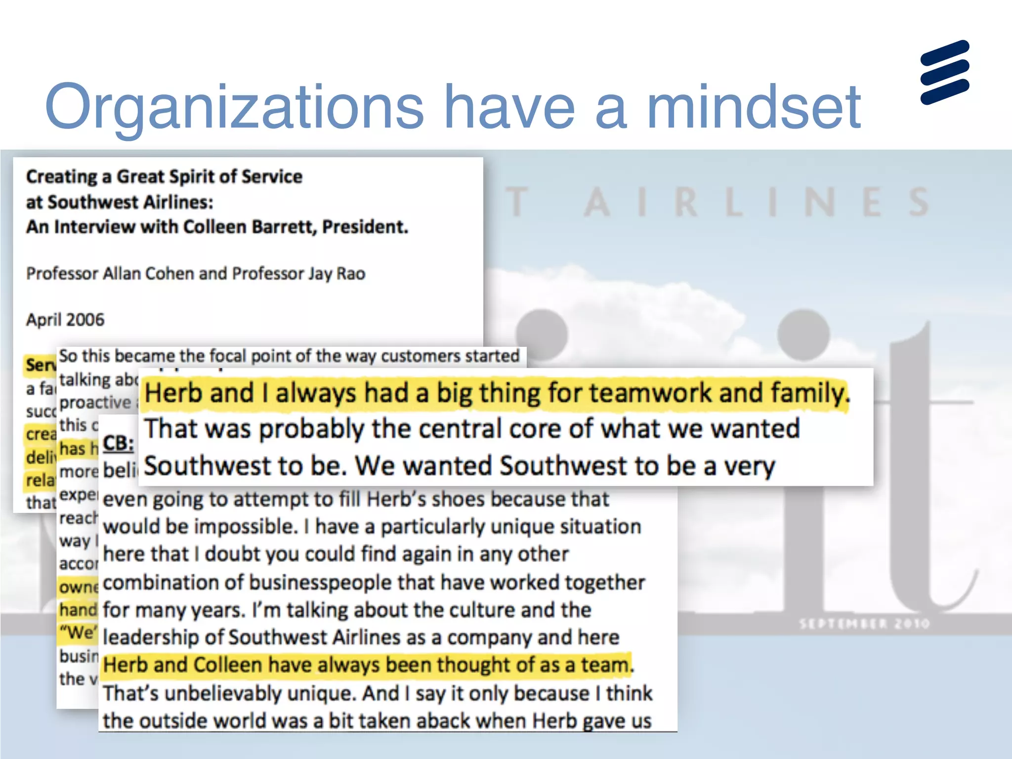 Organizations have a mindset
 