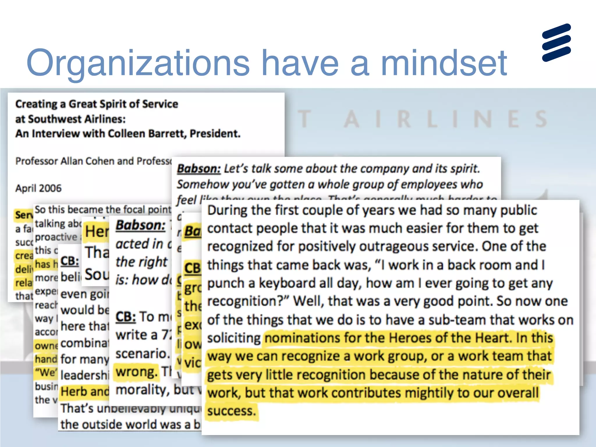 Organizations have a mindset
 