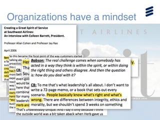 Organizations have a mindset
 