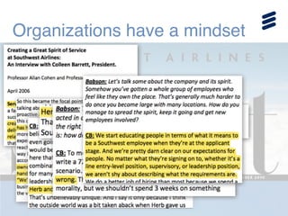 Organizations have a mindset
 