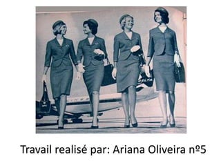 Travail realisé par: Ariana Oliveira nº5
 