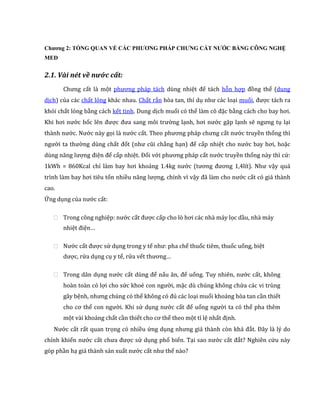 Chương 2: TỔNG QUAN VỀ CÁC PHƯƠNG PHÁP CHƯNG CẤT NƯỚC BẰNG CÔNG NGHỆ
MED
2.1. Vài nét về nước cất:
Chưng cất là một phương...