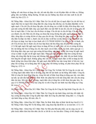 bulông nối mát được sử dụng cho việc nối mát dây điện và các bộ phận điện với thân xe. Không 
giống như các bulông thông thường, bề mặt của các bulông này được sơn màu xanh lá cấy để 
tránh ôxy hóa (2/2) -5- 
Hệ Thống Điện - Khoá Học Số 1 Điện Thân Xe Các chi tiết bảo vệ mạch điện Các chi tiết bảo vệ 
mạch điện bảo vệ mạch khỏi dòng điện lớn chạy trong dây dẫn hay các bộ phận điện/điện tử bị 
ngắn mạch. Cầu chì Cầu chì được lắp giữa cầu chì dòng cao và thiết bị điện, Khi dòng điện vượt 
quá một cường độ nhất định chạy qua mạch điện của một thiết bị nào đó, cầu chì sẽ nóng chảy để 
bảo vệ mạch điện. Có hai loại cầu chì được sử dụng: Cầu chì dẹt và cầu chì hộp. Cầu chì dòng 
cao (thanh cầu chì) Một cầu chì dòng cao được lắp trong đường dây giữa nguồn điện và thiết bị 
điện, dòng điện có cường độ lớn sẽ chạy qua cầu chì này. Nếu dòng lớn chạy qua qua, gây nên 
dây điện bị chập vào thân x, thanh cầu chì sẽ chảy ra để bảo vệ dây điện. Có hai loại thanh cầu 
chì được sử dụng: loại hộp và loại thanh nối (1/2) THAM KHẢO: Các loại cầu chì và thanh cầu 
chì Cầu chì loại dẹt và thanh cầu chì loại hộp được mã hóa bằng màu để phân biệt cường độ. 
(1/1) Bộ ngắt mạch Bộ ngắt mạch được sử dụng để bảo vệ mạch điện với tải có cường độ dòng 
lớn mà không thể bảo vệ bẳng cầu chì, như mạch cửa sổ điện, mạch sấy kính, môtơ quạt gió v.v. 
Khi dòng điện chạy qua vượt quá cường độ hoạt động, một thanh lưỡng kim trong bộ ngắt mạch 
sẽ tạo ra nhiệt và giãn nở để ngắt mạch điện. Thậm chí nếu dòng điện thấp hơn cường độ hoạt 
động, nếu dòng điện lặp lại trong một khoảng thời gian ngắn hay dài, nhiệt độ của thanh lưỡng 
kim tăng lên để ngắt mạch. Không giống như cầu chì, bộ ngắt mạch điện có thể sử dụng lại khi 
thanh lưỡng kim được khôi phục. Bộ ngắt mạch điện có hai loại như trong hình vẽ bên trái: loại 
phục hồi tự động, nó tự động phục hồi và loại phục hồi không tự động, nó phải được phục hồi lại 
bằng tay. (2/2) -6- 
Hệ Thống Điện - Khoá Học Số 1 Điện Thân Xe Công Tắc Và Rơle Mô Tả Công tắc và rơle mở 
và đóng mạch điện nhằm bật và tắt đèn, cũng như để vận hành các hệ thống điều khiển. Công tắc 
Một số công tắc hoạt động bằng tay, trong khi một số khác hoạt động tự động qua việc cảm nhận 
áp suất, áp suất dầu hay nhiệt độ. Rơle Rơle cho phép bật và tắt một dòng điện nhỏ cần cho dòng 
điện lớn hơn. Khi rơle được sử dụng, mạch điện cần có dòng lớn có thể được đơn giản hóa. Ắc 
quy (1/1) THAM KHẢO: Các loại công tắc và rơle Công tắc vận hành trực tiếp bằng tay Công 
tắc xoay -7- 
Hệ Thống Điện - Khoá Học Số 1 Điện Thân Xe Công tắc ấn Công tắc bập bênh Công tắc cần -8- 
Hệ Thống Điện - Khoá Học Số 1 Điện Thân Xe Công tắc vận hành bằng cách thay đổi nhiệt độ 
hay cường độ dòng điện Công tắc phát hiện nhiệt độ Công tắc phát hiện dòng điện v.v. Công tắc 
vận hành bằng sự thay đổi mức dầu -9- 
Hệ Thống Điện - Khoá Học Số 1 Điện Thân Xe Rơle Rơle điện từ Rơle bật tắt loại bản lề (1/1) 
Hệ Thống Chiếu Sáng Mô Tả Hệ thống chiếu sáng được lắp đặt để lái xe an toàn hơn. (1/1) -10- 
Hệ Thống Điện - Khoá Học Số 1 Điện Thân Xe Đèn pha Đèn pha chiếu các tia sáng của nó về 
phía trước nhằm đảm bảo tầm nhìn cho lái xe khi lái xe vào ban đêm. Chúng có thể chuyển sang 
 