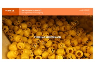 IDM-­‐	
  E	
  open	
  data
INTERACTION	
  DESIGN
HT	
  1	
  periode	
  4
HCI
PERSONA’S SCHERPEN AAN
persona’s	
  en	
  scenario’s
hoe	
  segmenteer	
  je	
  de	
  doelgroep
 