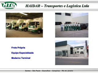 Frota Própria Equipe Especializada Moderno Terminal 