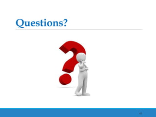 Questions?
42
 
