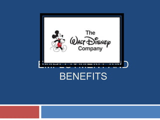 EMPLOYMENT AND
   BENEFITS
 