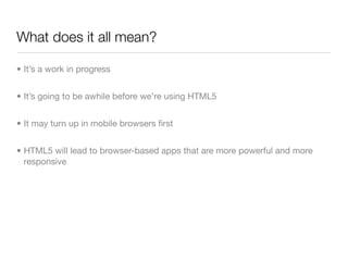 HTML5 - techMaine Presentation 5/18/09