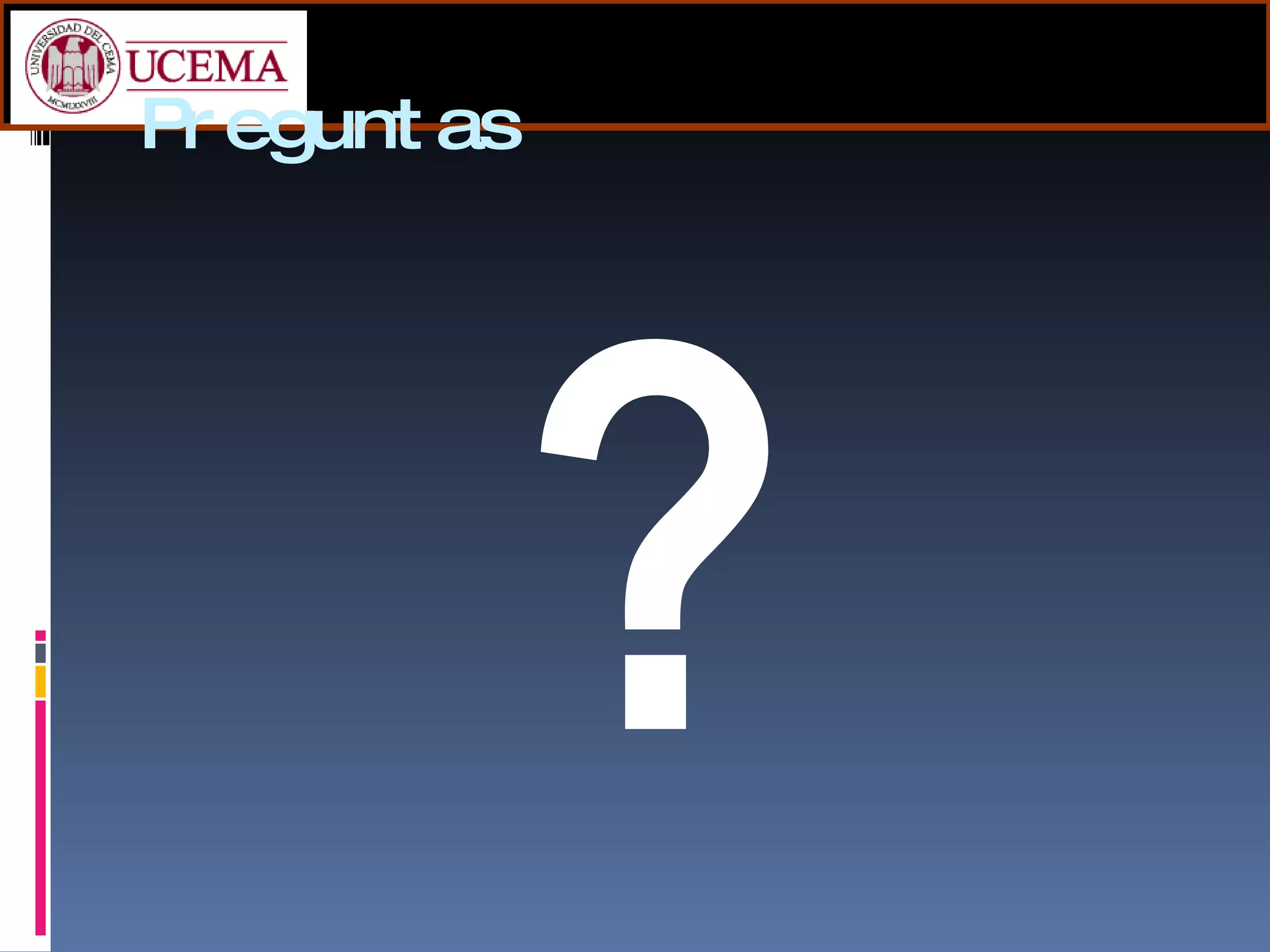 Preguntas ? 