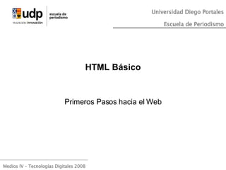 HTML Básico Primeros Pasos hacia el Web 