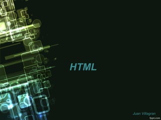 HTML Juan Villagran 