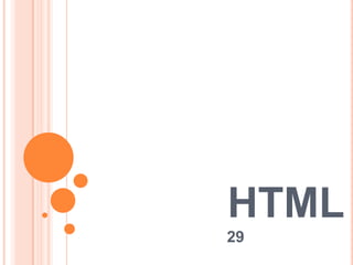 HTML
29
 