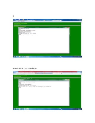 3
ATRIBUTOS DE LA ETIQUETA FONT