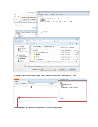 En este pasa guardamos nuestro blog de notas teniendo en cuenta poner (.html) y listo.
Este código es lo que genera lo que tenemos de nuestra página web.
