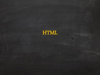 HTML
 