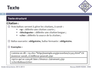 Texte
Maroua BAKRI HOSNI - ENSI
23
Année Universitaire: 2012-2013
 