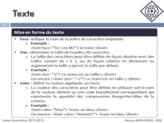 Texte
Maroua BAKRI HOSNI - ENSI
31
Année Universitaire: 2012-2013
 