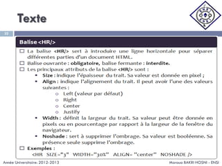 Texte
Maroua BAKRI HOSNI - ENSI
32
Année Universitaire: 2012-2013
 