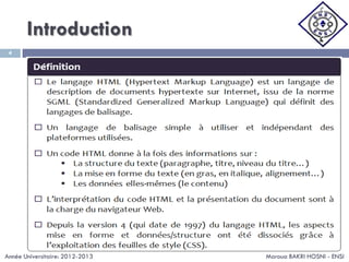Introduction
Maroua BAKRI HOSNI - ENSI
4
Année Universitaire: 2012-2013
 