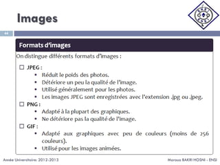 Images
Maroua BAKRI HOSNI - ENSI
44
Année Universitaire: 2012-2013
 