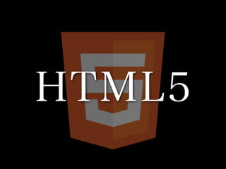 HTML5
 
