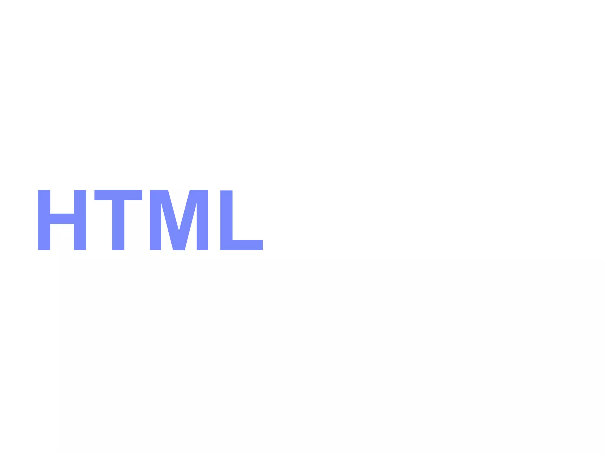 HTML 
Satish Chandra 
 