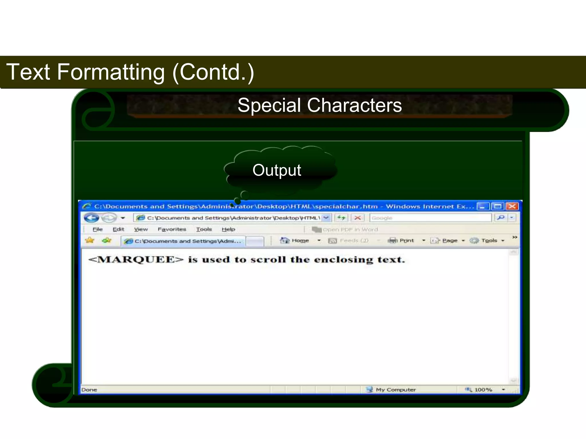Text Formatting (Contd.) 
85 
Special Characters 
Output 
Satish Chandra 
 