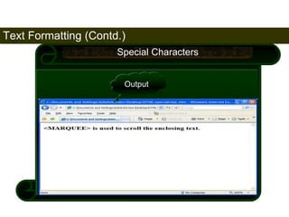 Text Formatting (Contd.) 
85 
Special Characters 
Output 
Satish Chandra 
 