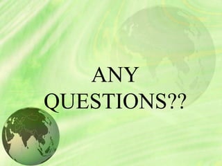 ANY
QUESTIONS??
 