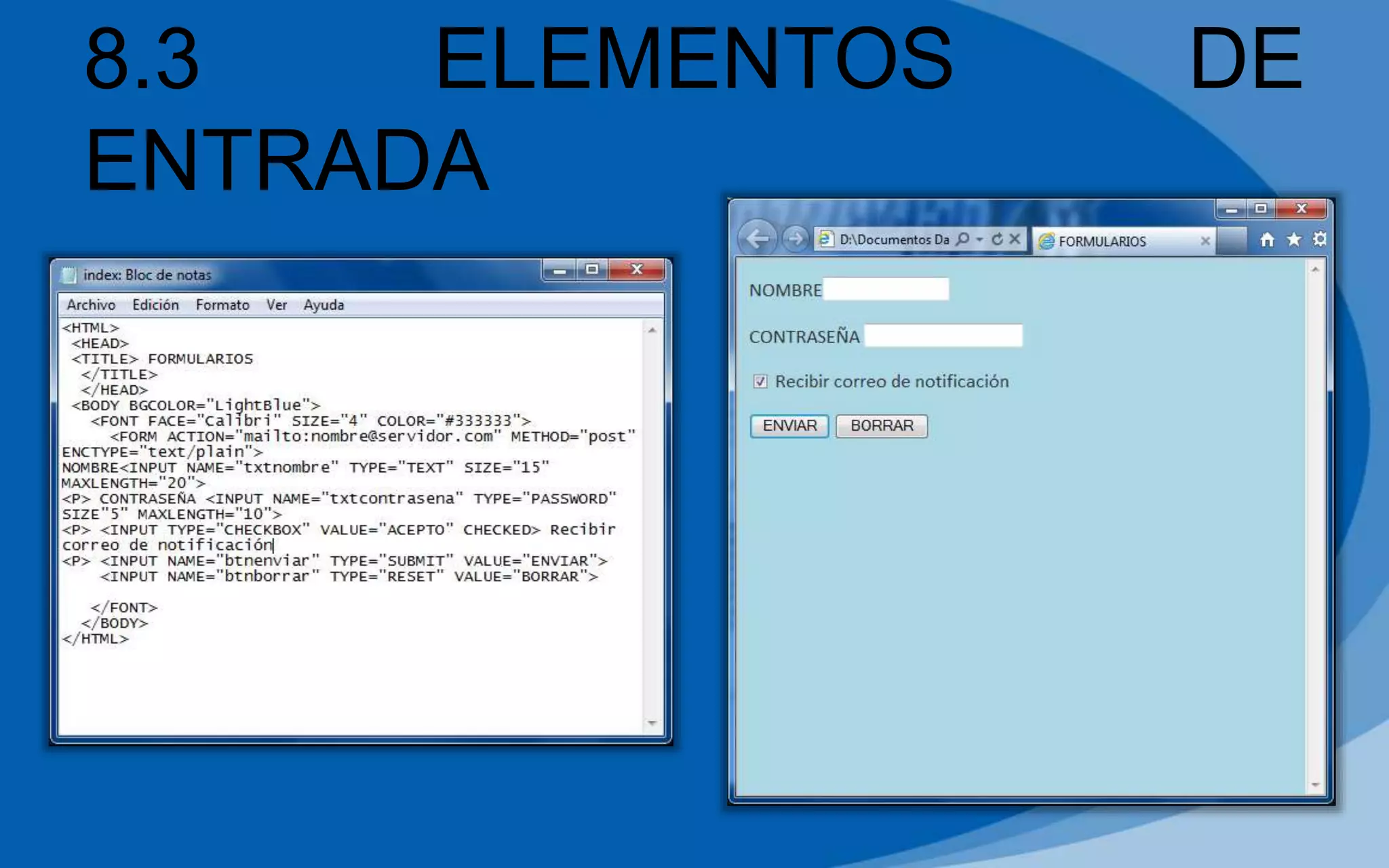 8.3 ELEMENTOS DE
ENTRADA
 