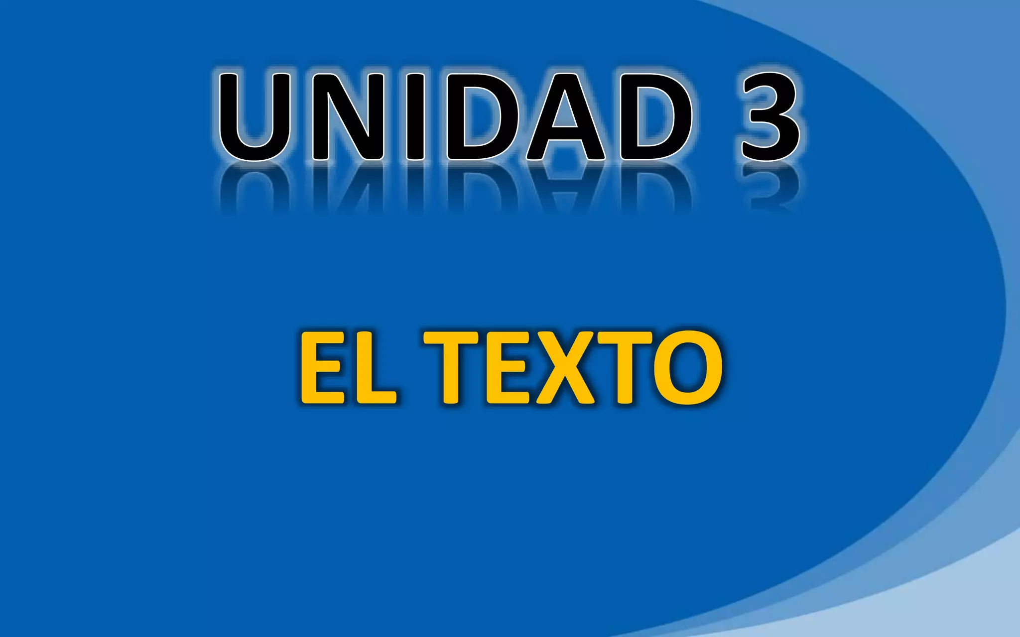 EL TEXTO
 