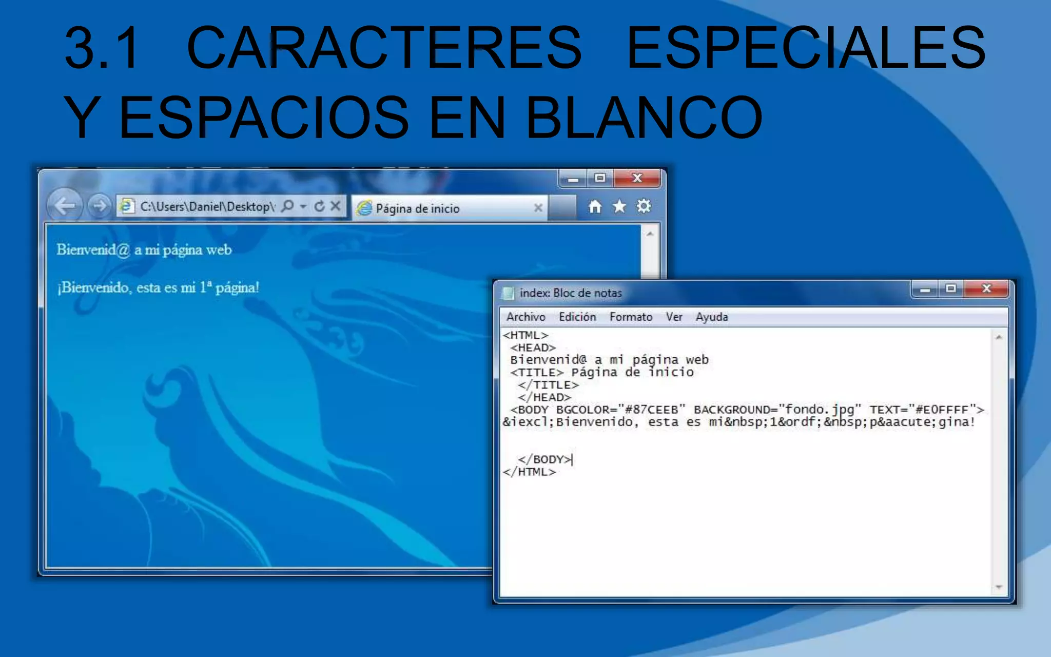 3.1 CARACTERES ESPECIALES
Y ESPACIOS EN BLANCO
 