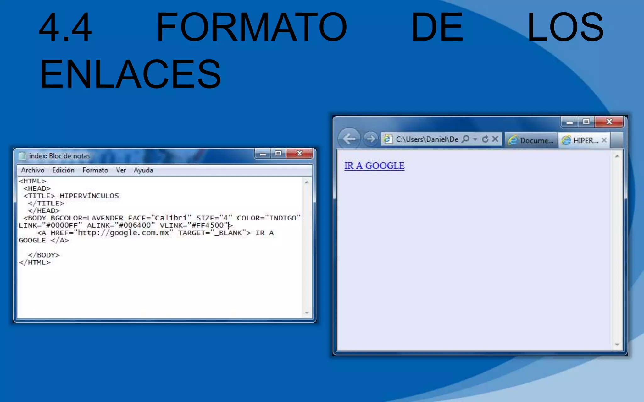 4.4 FORMATO DE LOS
ENLACES
 