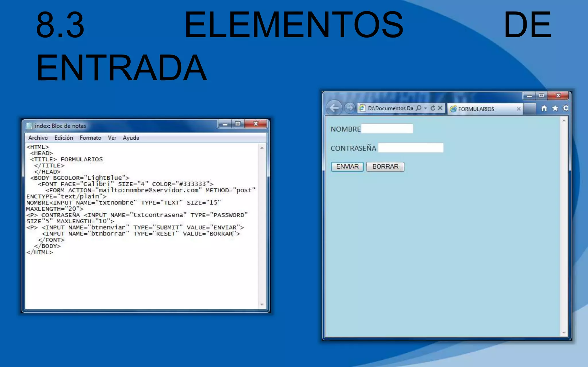 8.3 ELEMENTOS DE
ENTRADA
 