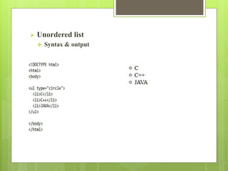  Unordered list
 Syntax & output
 