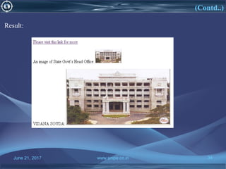 June 21, 2017 www.snipe.co.in 34
Result:
(Contd..)
 