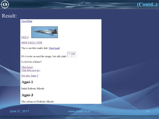 June 21, 2017 www.snipe.co.in 45
Result:
(Contd..)
 