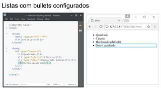 Listas com bullets configurados
 