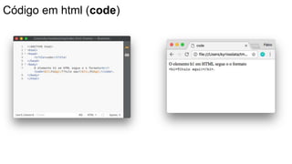 Código em html (code)
 