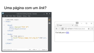 Uma página com um link?
 