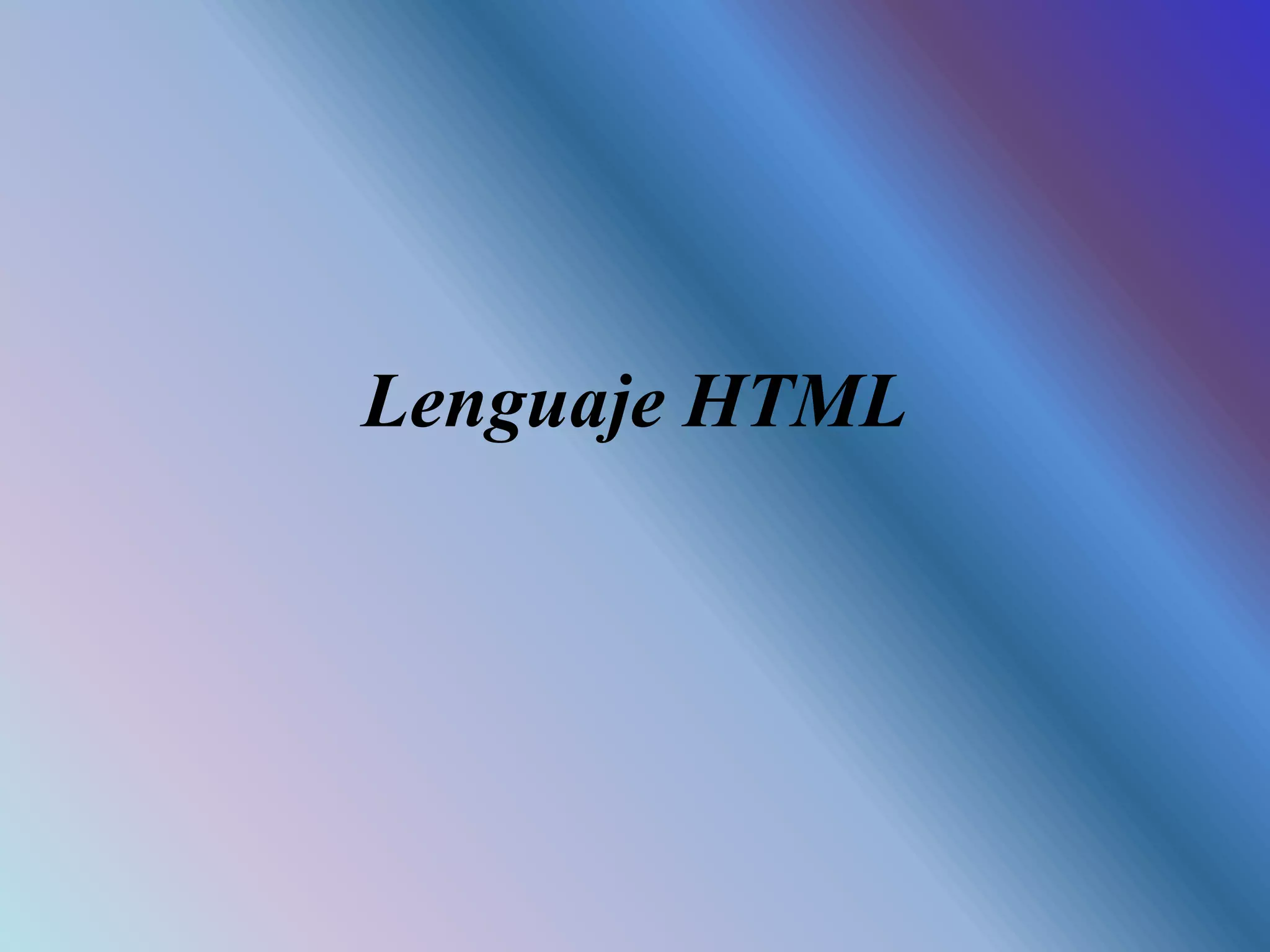 Lenguaje HTML
 