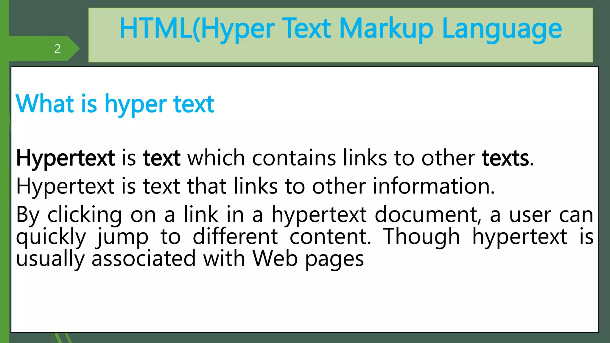 HTML(Hyper Text Markup Language
What is hyper text
Hypertext is text which contains links to other texts.
Hypertext is text that links to other information.
By clicking on a link in a hypertext document, a user can
quickly jump to different content. Though hypertext is
usually associated with Web pages
2
By: M.R.M.Nowfeek MSc in IT
 