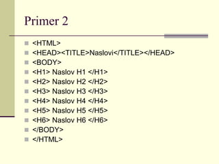 Html Tagova Osnove WEB dizajna(HTML i osnovni tagovi) | PPT
