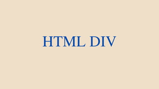 HTML DIV
 