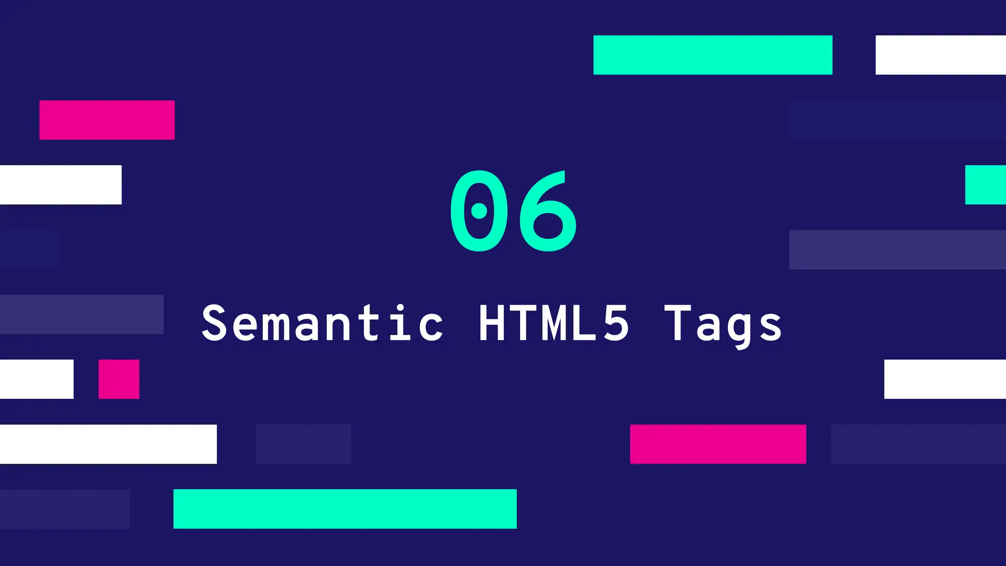 Semantic HTML5 Tags 06 