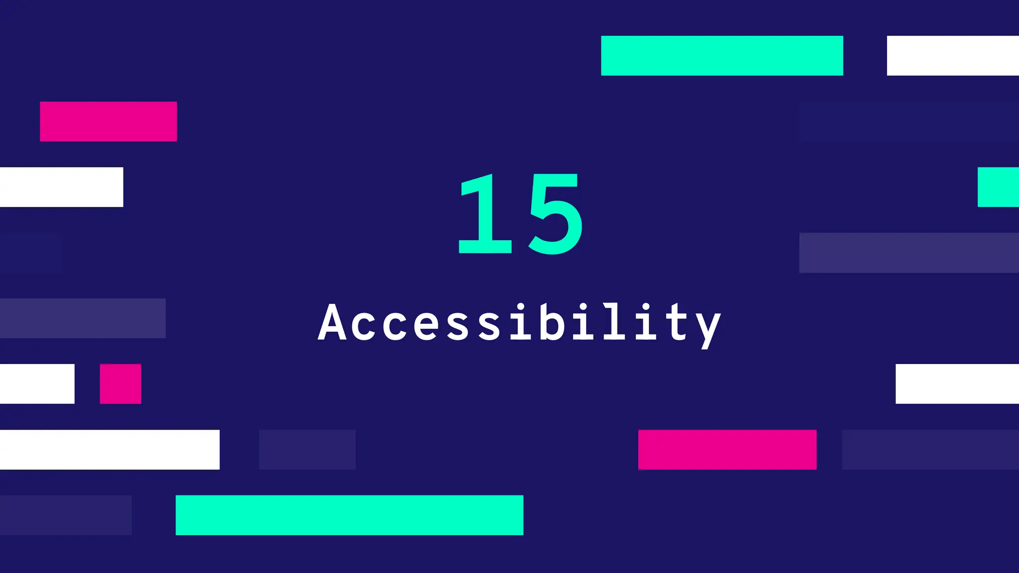 Accessibility 15 