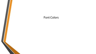 Font Colors
 